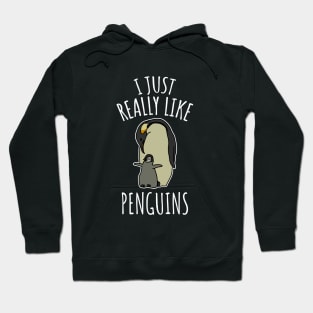 I Just Really Like Penguins Hoodie